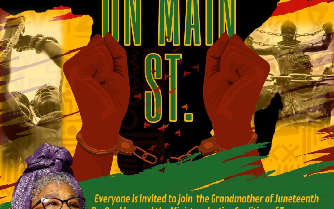 The Ministers Justice Coalition of Texas – Juneteenth on Main Street